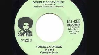 RUSSELL GORDON AND THE VERSATILE SOULS - Double Booty Bump
