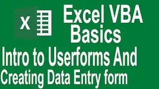 Excel VBA Programming Basics Tutorial # 13 | Introduction Userforms and creating data entry userform