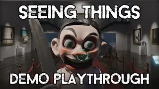 Seeing Things | Demo Playthrough with No Commentary Gameplay | Anomaly Horror