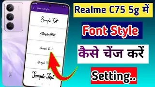 Realme c75 5g me font style kaise change kare // How to change font style in realme c75 5g me.