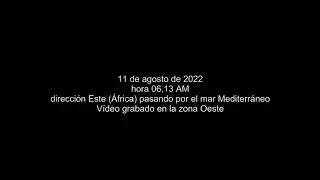 11-08-2022- 06,13 hrs-UFO TUBULAR GIGANTE-TAINA NUI (gran amigo) BENICARL&Oacute;, Castell&oacute;n, SPAIN,