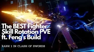 Dragon Raja - The BEST Fighter Skill Rotation for PvE ft. Feng's Build, RANK 1 in Clash of Swords