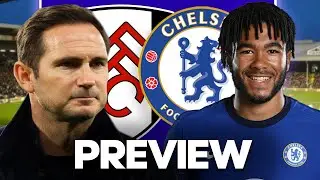 WIN OR BUST FOR FRANK? REECE JAMES IS BACK! Fulham Vs. Chelsea Premier League Preview