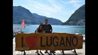 Ep16 Europe Trip, Exploring Lugano, Switzerland