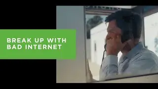 Break Up With Bad Internet
