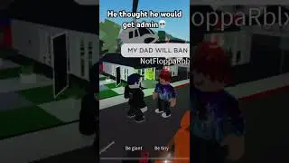 He thought he would get admin💀 #roblox #brookhaven