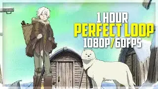 To Your Eternity Opening 1 Full | 1 HOUR Perfect Loop | High Quality | 1080p | 60FPS