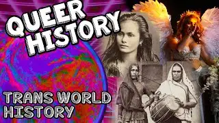 Queer History: A Brief World History of Trans People