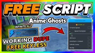 Anime Ghosts Script *NO KEY* - KILL AURA, AUTOFARM, AUTO RAID + MORE!