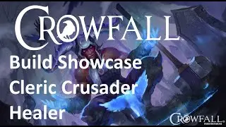 Crowfall Class Showcase: Cleric Crusader (Healer)