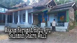 Makam Keramat Ratu Ayu Salamah Cakra Wali - Jalan Baru Cadasari #vlog4