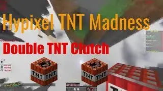 Hypixel Tnt Madness - Double Tnt Clutch