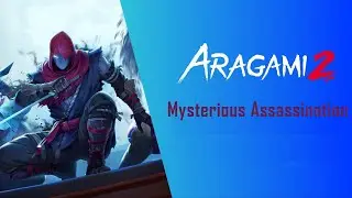 Aragami 2 -Mysterious Assassination M10 - Complete Mission
