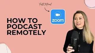 How To Record Your Podcast Episodes With Zoom | Podcasting for Beginners