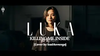 LUKA - KILLING ME INSIDE Cover by Sad Revenge #sadrevengetv #kilms #emo #cover 