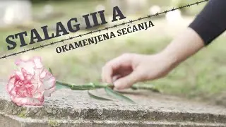 Stalag III A - Okamenjena Sećanja - Jugoslovensko groblje kod Berlina [+English subtitles]