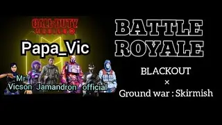 Papa_Vic ( BR / Blackout to Ground War : Skirmish ) / Call of Duty mobile Ph
