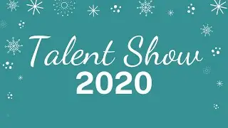 2020 High School Talent Show | West Florida Baptist Academy