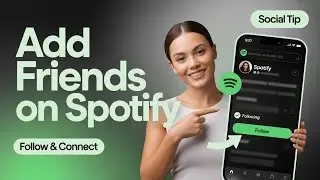 How to Add Friends on Spotify &ndash; Follow & Connect!