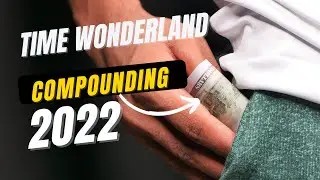 WONDERLAND TIME Compounding explained