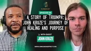 Ep: 9 - A Story of Triumph: John Kruze's Journey of Healing and Purpose