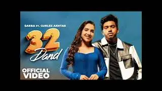 32Dand (SABBA FT. Gurlez Akthar)new punjabi song #sabbapunjabi#punjabiculturegroup #TSBpunjabi
