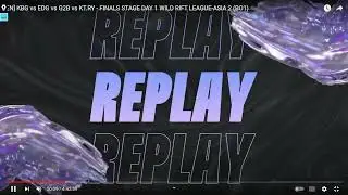 KBG EDG WRLA2 Finals quick vod review