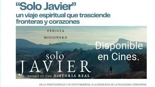 📽️🎬SOLO JAVIER Película Documental Vida y obra del p. Javier Sartorius. Estreno mundial ADAUGE PROD.
