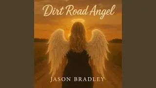 Dirt Road Angel