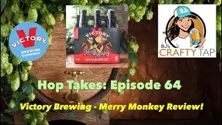 BJ's Crafty Tap Presents: Victory Brewing Merry Monkey!