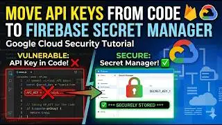How to Move API Keys from Code to Firebase Secret Manager | Google Cloud Security Tutorial