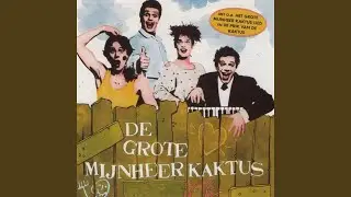 Het Grote Meneer Kaktus Lied