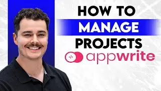 How To Manage Projects In Appwrite [2026 Guide]