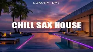 Summer Sunset Lounge 2025 🎷 | Elegant Sax House & Golden Hour Ambience | 4K Luxury