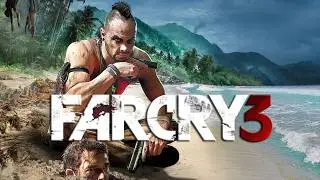 Far Cry 3 Full Game Walkthrough