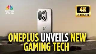 OnePlus представила архитектуру игровых технологий на мероприятии OnePlus Gaming Tech | N18V
