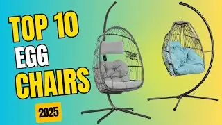 Best Egg Chair 2025 | Top 10 Best Egg Chairs for Lounging, Reading & Outdoor Vibes