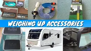 Weighing up ACCESSORIES for new CARAVAN