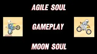 Agile Soul & Moon Soul UCL Gameplay