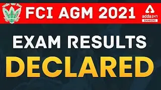 FCI AGM 2021 | Exam Results Declared #Adda247