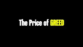 THE PRICE OF GREED | A Young Man's Journey to Discover True Wealth