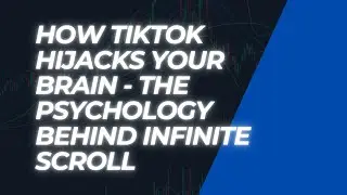 How TikTok Hijacks Your Brain &ndash; The Psychology Behind Infinite Scroll
