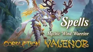 Valenor Spells Info (Corruption Mythic Wind Warrior)