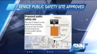 SNN: City of Venice Set To Purchase 10-Acre Public Safety Complex Zone