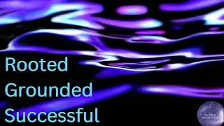 Rooted Grounded Success Affirmations 🌱 | Blues Instrumental Subliminal Me