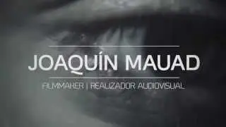 Joaqu&iacute;n Mauad ShowReel 2014
