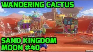 Super Mario Odyssey - Sand Kingdom Moon #40 - Wandering Cactus