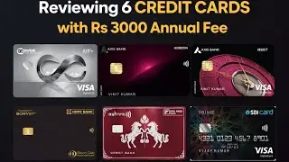 We reviewed 6 Rs 3000 Annual fees Credit cards - Which is the best one for value?