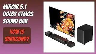 REVIEW (2026): Miroir 5.1 Dolby Atmos Sound Bar. Features