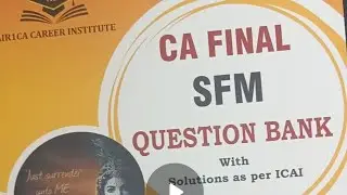 SFM Question Bank Review for November 2023| CA Final SFM